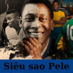 Siêu sao Pele bao nhiêu tuổi? Huyền thoại bóng đá Brazil